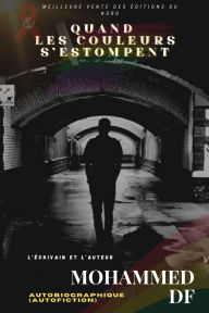 Title: Quand Les Couleurs S'estompent, Author: MOHAMMED DF
