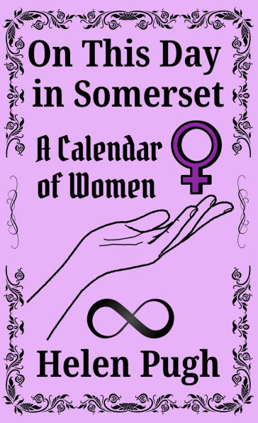 On This Day in Somerset (A Calendar of Women)