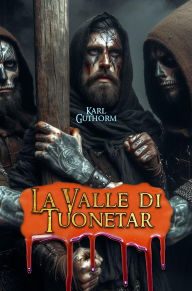 Title: La Valle di Tuonetar (2nd edition), Author: Augusto Chiarle