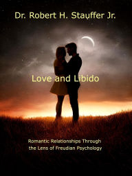 Title: Love and Libido, Author: Robert H. Stauffer