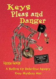 Title: Keys Pleas and Danger (Button Up, #10), Author: Chris Wright