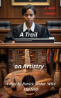 A Trial on Artistry