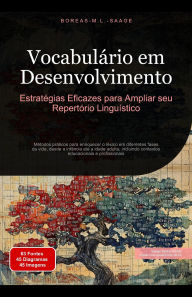 Title: Vocabulário em Desenvolvimento: Estratégias Eficazes para Ampliar seu Repertório Linguístico, Author: Boreas Pt. M. L. Saage