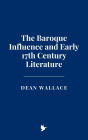 The Baroque Influence and Early 17th Century Literature