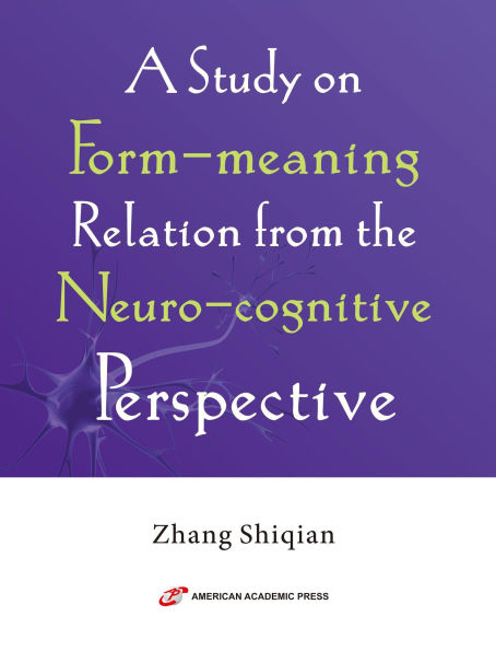 A Study on Form-meaning Relation from the Neuro-cognitive Perspective