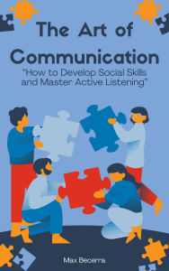 Title: The Art of Communication: 