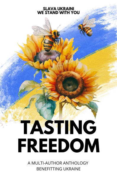 Slava Ukraini We Stand With You: Tasting Freedom