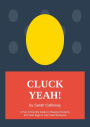 Cluck Yeah!