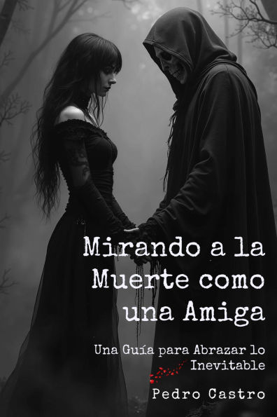 Mirando a la muerte como una amiga