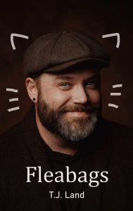 Title: Fleabags, Author: T.J. Land