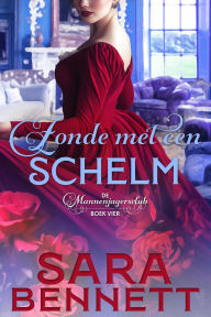 Title: Zonde met een schelm (The Husband Hunters Club (Dutch Edition), #4), Author: Sara Bennett