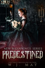 Predestined (New Beginnings Series, #5)