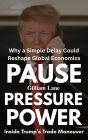 Pause, Pressure, Power: Inside Trump's Trade Maneuver-Why a Simple Delay Could Reshape Global Economics