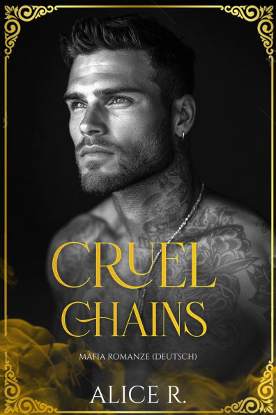 Cruel Chains: Mafia Romanze (Deutsch)