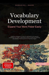 Title: Vocabulary Development: Expand Your Word Power Easily, Author: Boreas En. M. L. Saage