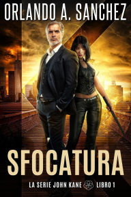 Title: Sfocatura (La serie John Kane, #1), Author: Orlando A. Sanchez