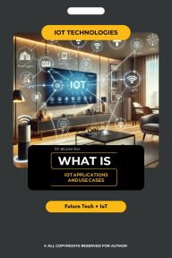 Title: IoT Applications and Use Cases, Author: Houcem2028