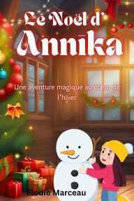 Title: Le Noël d'Annika, Author: Élodie Marceau