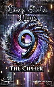 Title: Deep State Nine, The Cipher, Author: Napalmjax