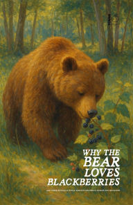 Title: Why the Bear Loves Blackberries And Other Bilingual Dutch-English Children's Stories for Beginners, Author: Pomme Bilingual