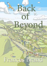 Title: Back of Beyond, Author: Frances Brand