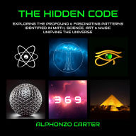 Title: The Hidden Code, Author: alphonzo carter