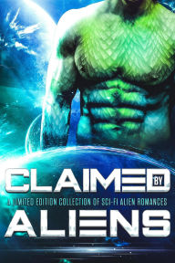 Title: Claimed by Aliens, Author: Skye MacKinnon