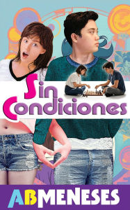 Title: Sin Condiciones, Author: AB Meneses