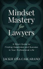 Mindset Mastery for Lawyers