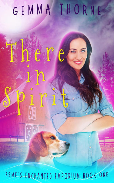 There in Spirit (Esme's Enchanted Emporium, #1)