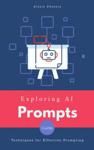 Title: Writing Prompts for AI, Author: Alexis Phoenix