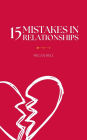 15 Mistakes in Relationships (Taking Care of You, #1)