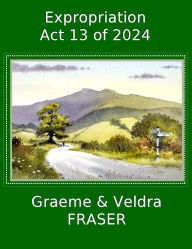 Title: Expropriation Act 13 of 2024, Author: graeme fraser