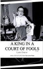 A King in a Court of Fools