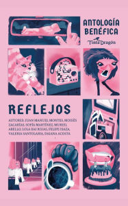 Title: Antología: Reflejos, Author: Sofía Martínez