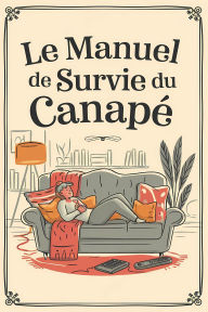 Title: Le manuel de survie du canapé, Author: Bernard Gazin