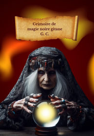Title: Grimoire de Magie Noire Gitane, Author: G.C.