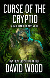 Title: Curse of the Cryptid (Dane Maddock Universe, #14), Author: David Wood