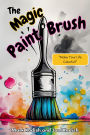 The Magic Paint Brush (Get Your Mind Right)