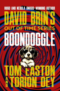 Title: Boondoggle (Out of Time, #6), Author: Tom Easton