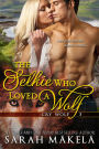 The Selkie Who Loved A Wolf (Cry Wolf, #5)