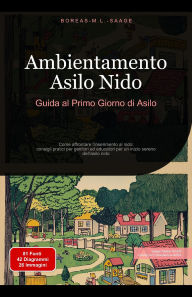 Title: Ambientamento Asilo Nido: Guida al Primo Giorno di Asilo, Author: Boreas It. M. L. Saage