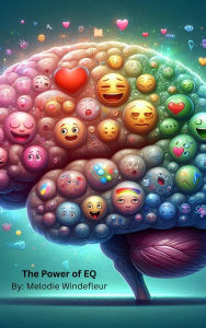 Title: The Power of EQ, Author: Melodie Windefleur