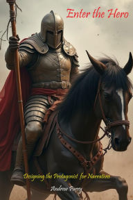 Title: Enter the Hero, Author: Andrew Parry