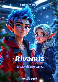 Title: RIVAMIS : Strass, Code et Dérapages (Frost HQ, #2), Author: Cara G. Warden