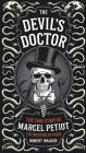 The Devil's Doctor: The True Story of Marcel Petiot, the Butcher of Paris