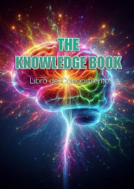 Title: The Knowledge Book: El Libro del Conocimiento., Author: Nolo Nob