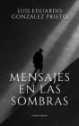 Mensajes en las sombras (La Red Invisible, #0)