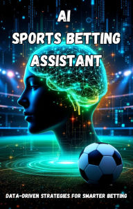 Title: AI Sports Betting Assistant, Author: Michael Smith