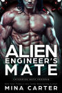 Alien Engineer's Mate (Latharian Mate Program, #5)